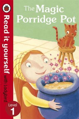 Read It Yourself: The Magic Porridge Pot