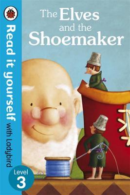 Read It Yourself the Elves and the Shoemaker (mini Hc)
