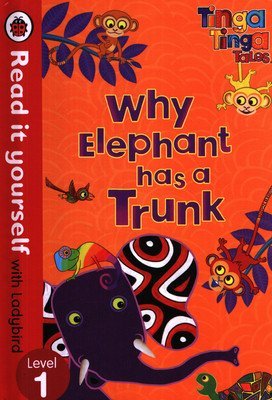 Why Elephant Has a Trunk - Read it Yourself with Ladybird (Level1)