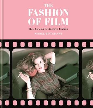 The Fashion of Film: Fashion Design Inspired by Cinema