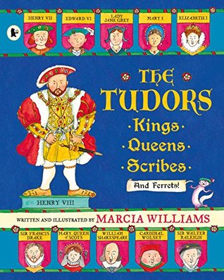 The Tudors: Kings, Queens, Scribes and Ferrets!
