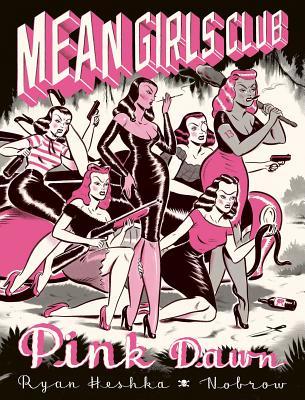 Mean Girls Club: Pink Dawn [Graphic Novel]