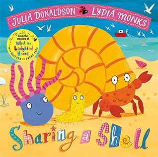 Sharing a Shell (Julia Donaldson/Lydia Monks)
