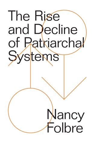 The Rise and Decline of Patriarchal Systems: An Intersectional Political Economy