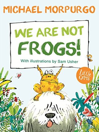 We Are Not Frogs (Little Gems 5-8)