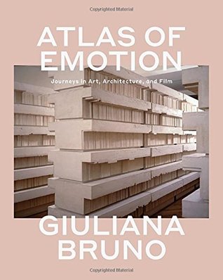 Atlas of Emotion: Journeys in Art, Architecture, and Film