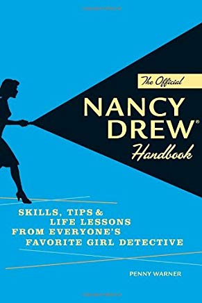 Official Nancy Drew Handbook: Skills, Tips, and Life Lessons