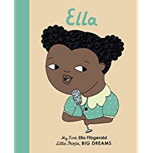 Ella Fitzgerald: My First Ella Fitzgerald (Little People, Big Dreams)