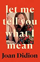 Let Me Tell You What I Mean: A new collection of essays