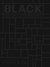 Black: Architecture in Monochrome, mini format (Architecture Generale)