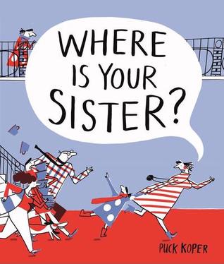 Where Is Your Sister?