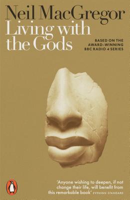Living with the Gods: On Beliefs and Peoples