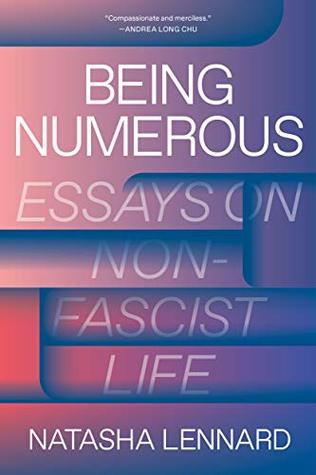 Being Numerous: Essays on Non-Fascist Life (Hard Back)