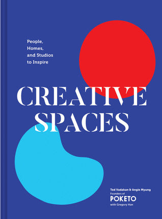 Creative Spaces: People, Homes, and Studios to Inspire (Home and Studio Design Book, Artful Home Decorating Book from Poketo)
