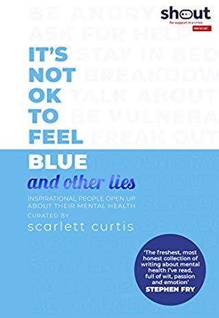 It's Not OK to Feel Blue (and other lies)