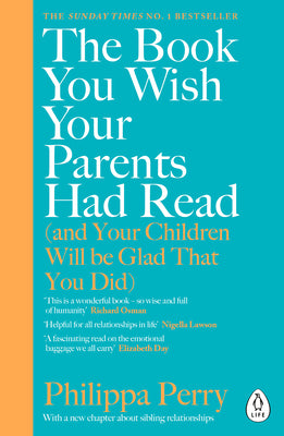 The Book You Wish Your Parents Had Read (and Your Children Will Be Glad That You Did