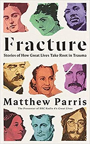 Fracture: Trauma, Success and the Origins of Greatness