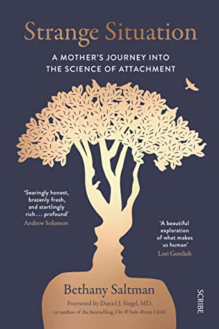 Strange Situation: a mother’s journey into the science of attachment