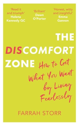 The Discomfort Zone: How to Get What You Want by Living Fearlessly