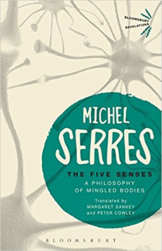 The Five Senses: A Philosophy of Mingled Bodies (Bloomsbury Revelations)