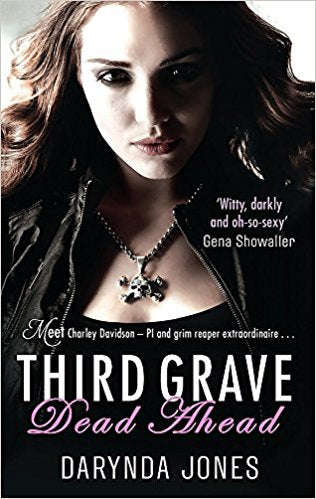 Third Grave Dead Ahead (A Charley Davidson Novel)