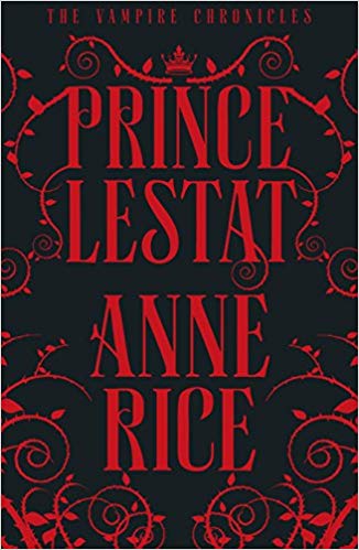 Prince Lestat (The Vampire Chronicles Book 11)