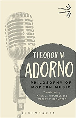 Philosophy of Modern Music (Bloomsbury Revelations)