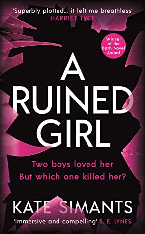 A Ruined Girl: Winner of the Bath Novel Award