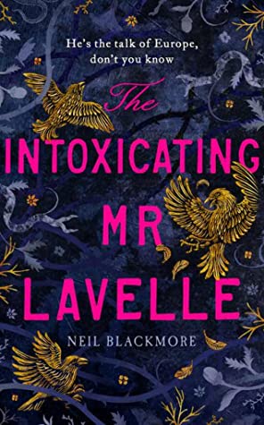 The Intoxicating Mr Lavelle( Hard back)