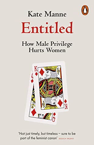 Entitled: How Male Privilege Hurts Women (Paperback)