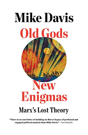 Old Gods, New Enigmas: Marx's Lost Theory