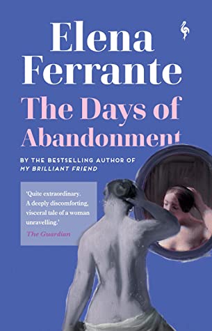 The Days of Abandonment: Elena Ferrante