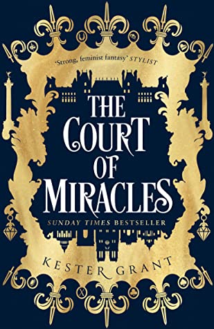The Court of Miracles: The Court of Miracles Trilogy (1): Book 1