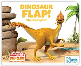 Dinosaur Flap! The Oviraptor (The World of Dinosaur Roar!)