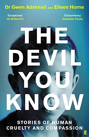 The Devil You Know: Stories of Cruelty and Compassion