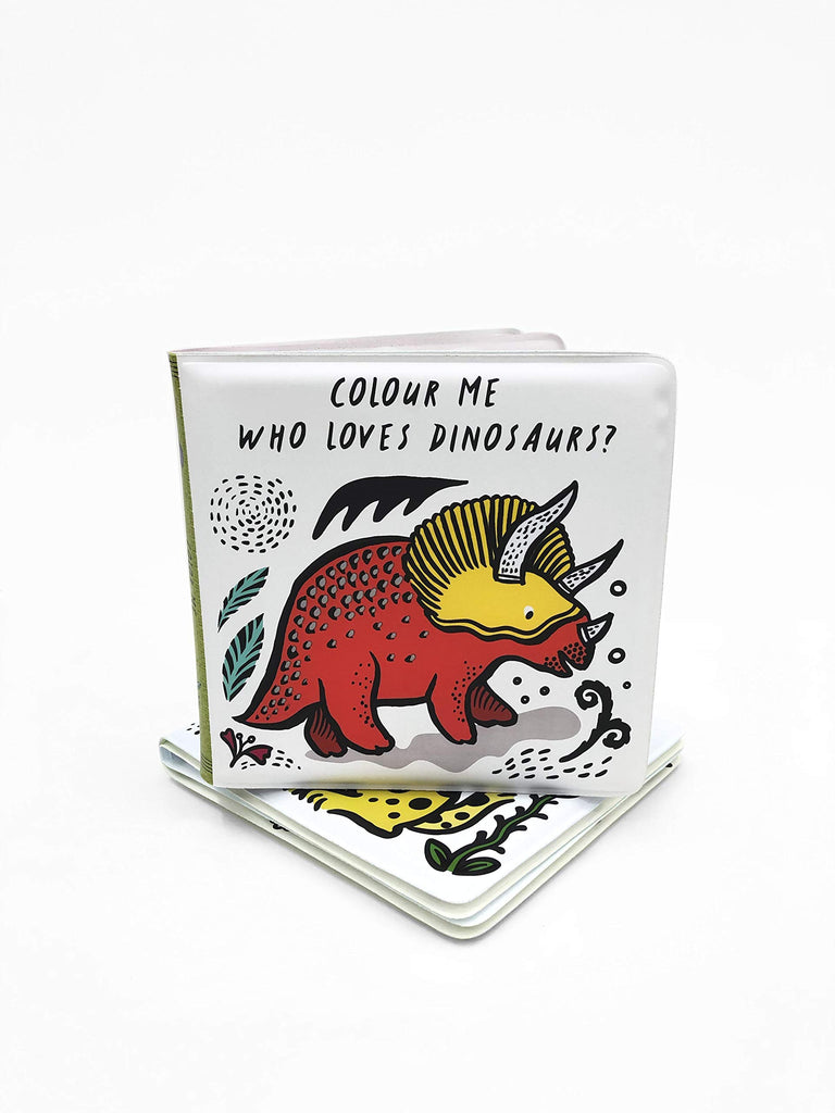 Who Loves Dinosaurs? (Wee Gallery Colour Me bath book): Watch Me Change Colour In Water