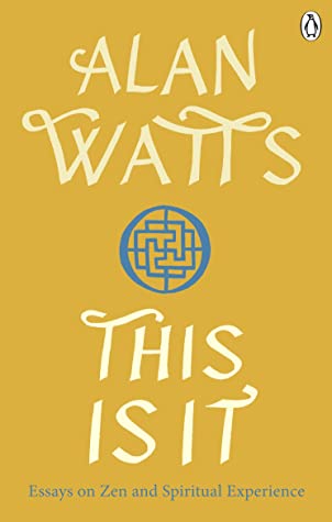 This is It: Essays on Zen and Spiritual Experience