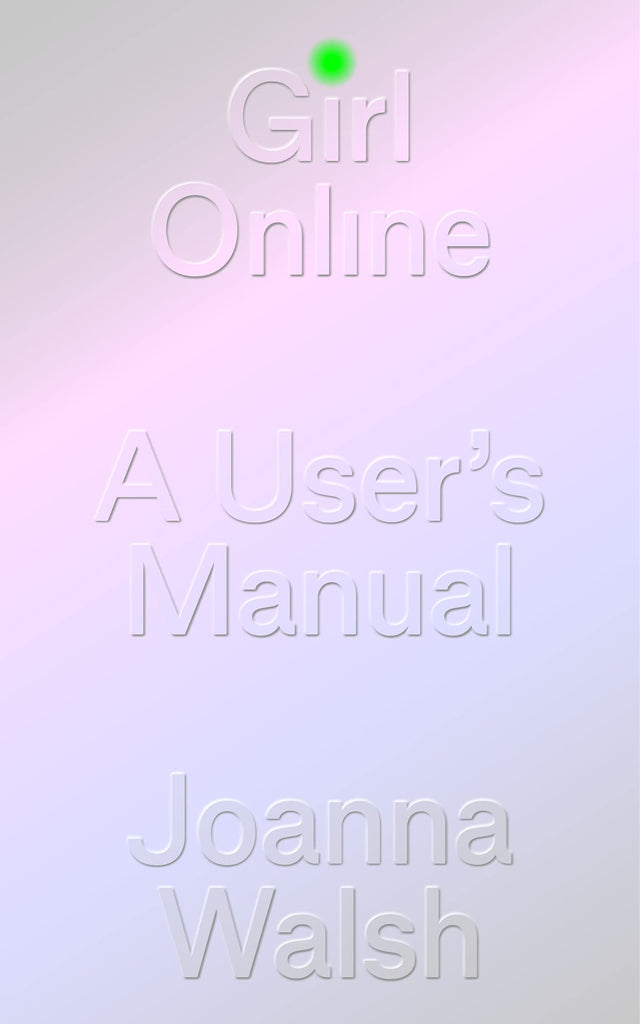 Girl Online: A User Manual