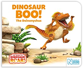 Dinosaur Boo! The Deinonychus (The World of Dinosaur Roar!)