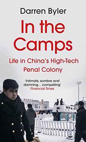 In the Camps: Life in China’s High-Tech Penal Colony