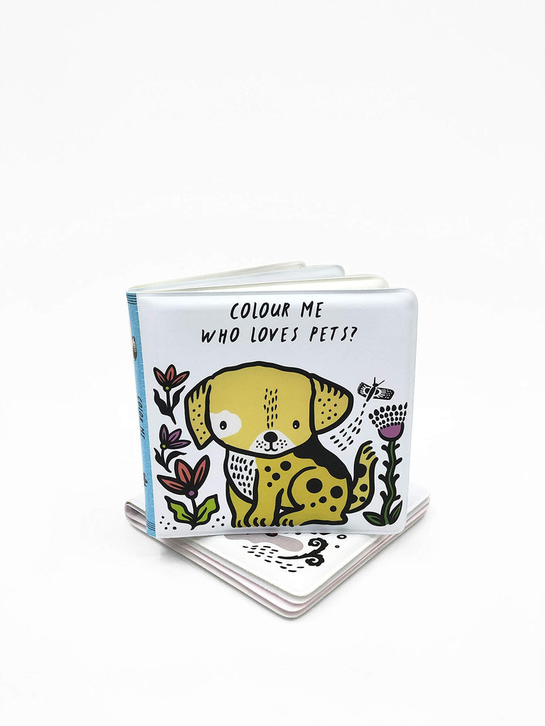 Who Loves Pets? (Wee Gallery Colour Me bath book): Watch Me Change Colour in Water: Volume 6
