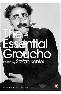 The Essential Groucho: Writings by, for and about Groucho Marx