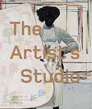 A Century of the Artist's Studio 1920-2020