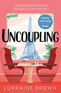 Uncoupling: Escape to Paris with the most romantic and uplifting love story of 2021!