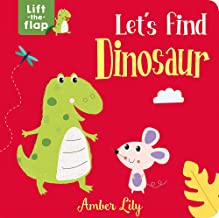 Let's Find Dinosaur (Lift-the-Flap Books)