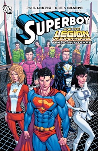 Superboy and The Legion of Superheroes: The Early Years