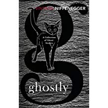 Ghostly: A Collection of Ghost Stories