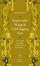 Snakes with Wings and Gold-digging Ants (Great Journeys)
