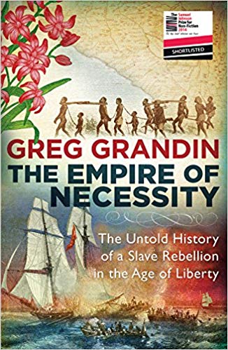 The Empire of Necessity: The Untold History of a Slave Rebellion in the Age of Liberty