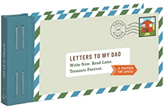 Letters to My Dad (Stationery): Write Now. Read Later. Treasure Forever.